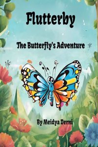 Flutterby, The Butterfly's Adventure