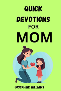 Quick Devotions for Moms