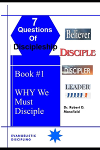 Why We Must Disciple