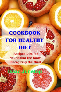 Cookbook for Healthy Diet