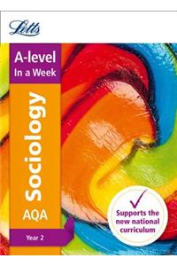 Letts A-Level in a Week - New 2015 Curriculum - A-Level Sociology Year 2: In a Week