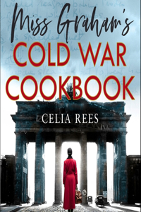 Miss Graham's Cold War Cookbook