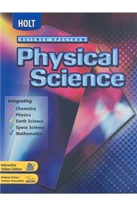 Holt Science Spectrum: Physical Science: Student Edition 2004