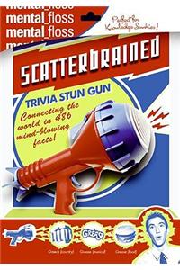 Mental Floss: Scatterbrained