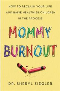 Mommy Burnout