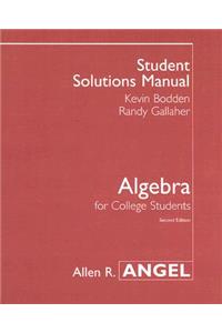Algebra for College Students: Student Solutions Manual