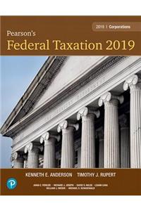 Pearson's Federal Taxation 2019 Corporations, Partnerships, Estates & Trusts