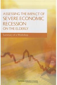 Assessing the Impact of Severe Economic Recession on the Elderly