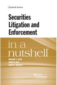 Securities Litigation and Enforcement in a Nutshell