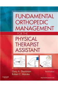 Fundamental Orthopedic Management for the Physical Therapist Assistant