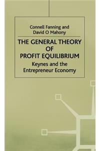 General Theory of Profit Equilibrium