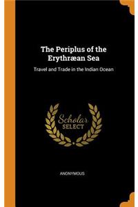 The Periplus of the Erythræan Sea