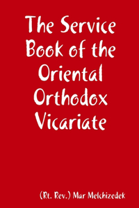 The Service Book of the Oriental Orthodox Vicariate