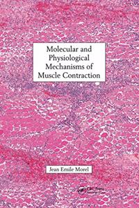 Molecular and Physiological Mechanisms of Muscle Contraction