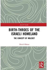 Birth-Throes of the Israeli Homeland