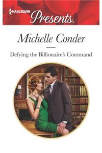 Defying the Billionaire's Command