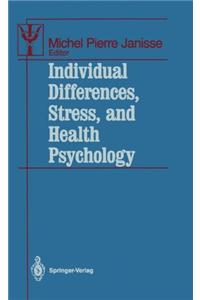 Individual Differences, Stress, and Health Psychology