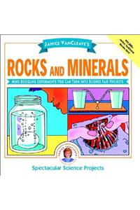 Janice VanCleave's Rocks and Minerals
