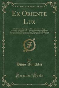 Ex Oriente Lux, Vol. 1