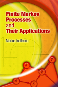 Finite Markov Processes and Their Applications