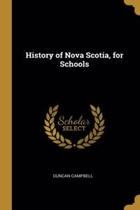 History of Nova Scotia, for Schools