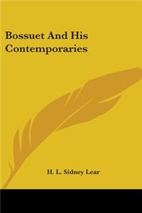 Bossuet And His Contemporaries