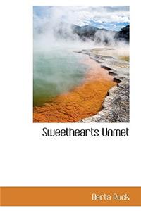 Sweethearts Unmet