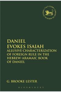 Daniel Evokes Isaiah