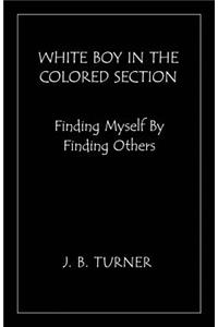White Boy In The Colored Section