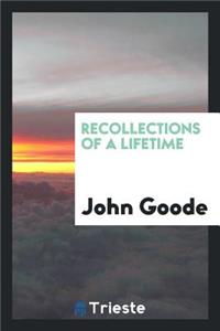 Recollections of a Lifetime