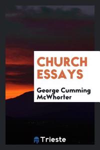 CHURCH ESSAYS