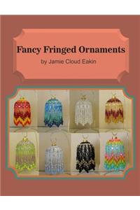 Fancy Fringed Ornaments