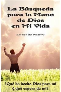 La Búsqueda para la Mano de Dios en Mi Vida