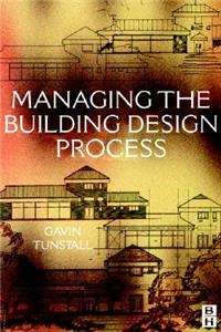 Managing the Building Design Process