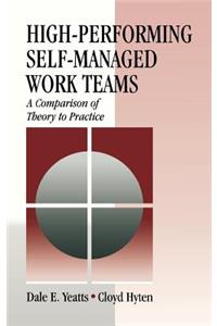 High-Performing Self-Managed Work Teams