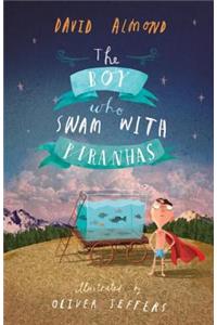 The Boy Who Swam with Piranhas