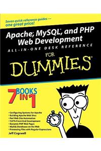 Apache, MySQL, and PHP Web Development All-In-One Desk Reference for Dummies