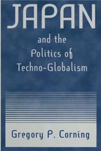 Japan and the Politics of Techno-globalism