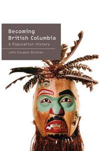 Becoming British Columbia