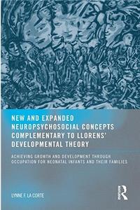 New and Expanded Neuropsychosocial Concepts Complementary to Llorens' Developmental Theory