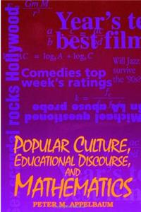 Popular Culture, Educational Discourse, and Mathematics