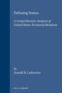 Defining Status: A Comprehensive Analysis of United States - Territorial Relations