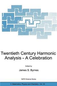 Twentieth Century Harmonic Analysis