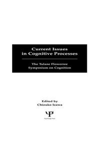 Current Issues in Cognitive Processes