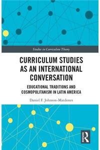 Curriculum Studies as an International Conversation