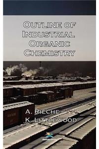 Outline of Industrial Organic Chemistry, 3rd Edition