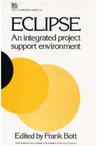 ECLIPSE: An Integrated Project Support Environment