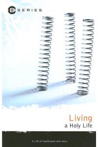 Living a Holy Life