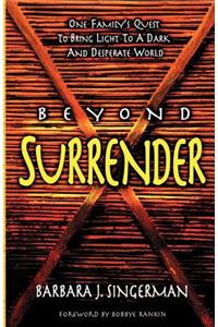 Beyond Surrender