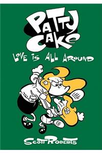 Patty Cake Volume 3: Love Is All Around